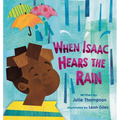 When Isaac Hears the Rain