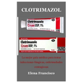 Clotrimazol: La mejor guía médica para tratar infecciones fúngicas, enfermedades contagiosas