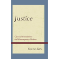 Justice: Classical Foundations and Contemporary Debates