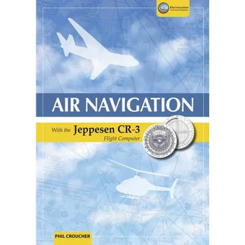 Air Navigation With The Jeppesen CR-3