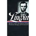 Abraham Lincoln: Speeches and Writings Vol. 2 1859-1865 (Loa #46)