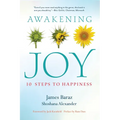 Awakening Joy: 10 Steps to Happiness
