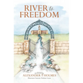 River to Freedom