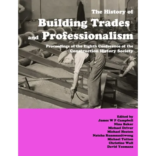 The History of Building Trades and Professionalism