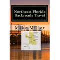 Northeast Florida Backroads Travel: Day Trips Off The Beaten Path