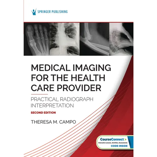 Medical Imaging for the Health Care Provider: Practical Radiograph Interpretation