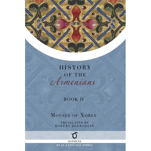 History of the Armenians: Volume 2