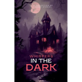 Whispers in the Dark
