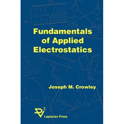 Fundamentals of Applied Electrostatics