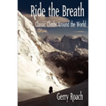 Ride the Breath: Classic Climbs Around the World