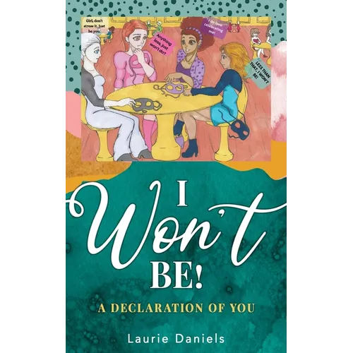 I Won't Be!: A Declaration of You