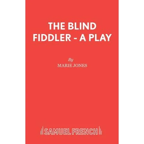 The Blind Fiddler - A Play
