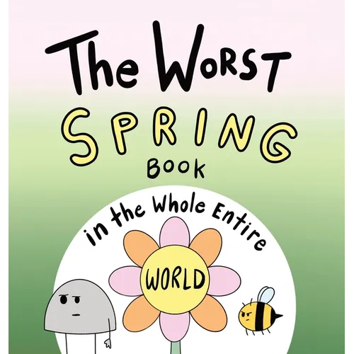 The Worst Spring Book in the Whole Entire World