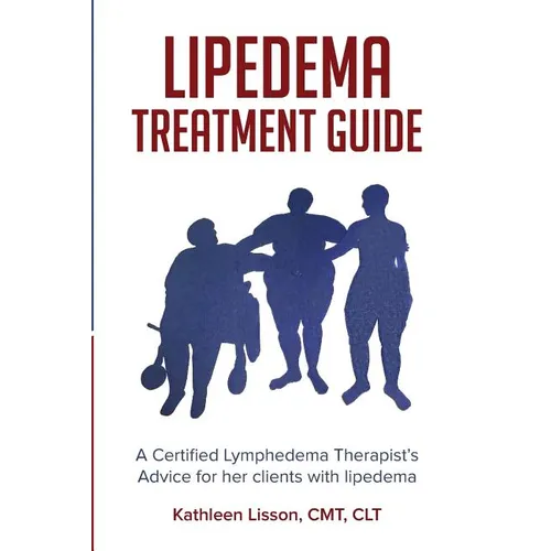 Lipedema Treatment Guide: A Certified Lymphedema Therapist's advice for her clients with lipedema