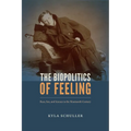 The Biopolitics of Feeling: Race, Sex, and Science in the Nineteenth Century