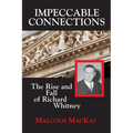 Impeccable Connections: The Rise and Fall of Richard Whitney