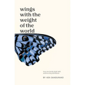 Wings With the Weight of the World
