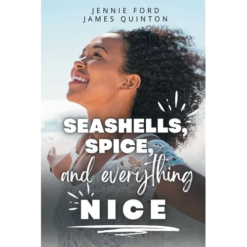 Seashells, Spice, and Everything Nice (These First Letters, Book Two)