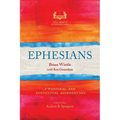 Ephesians: A Pastoral and Contextual Commentary