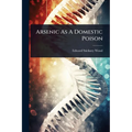Arsenic As A Domestic Poison