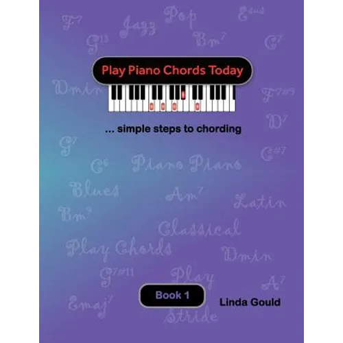 Play Piano Chords Today 1: ... simple steps to chording