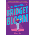 The Unstoppable Bridget Bloom
