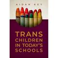 Trans Children in Today's Schools