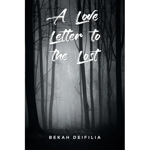 A Love Letter to the Lost