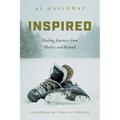 Inspired: Healing Journeys from Hockey and Beyond