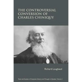 The Controversial Conversion of Charles Chiniquy