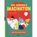 Our Incredible Imagination