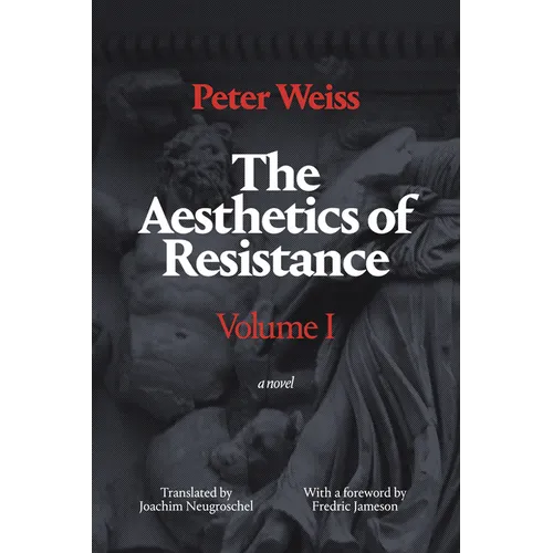 The Aesthetics of Resistance, Volume I