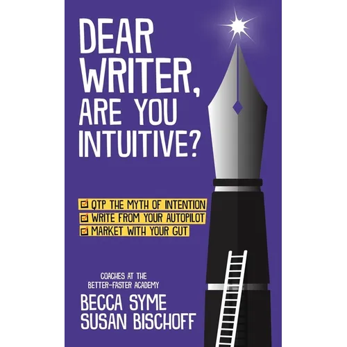 Dear Writer, Are You Intuitive?