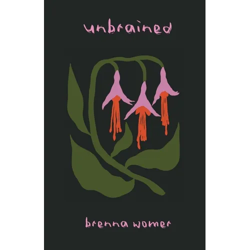 Unbrained
