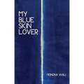 My Blue Skin Lover