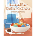 Someone I Love Has Gone to Heaven: A Sweet Object Lesson