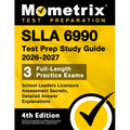Slla 6990 Test Prep Study Guide 2026-2027 - School Leaders Licensure Assessment Secrets, 3 Full-Length Practice Exams, Detailed Answer Explanations: [