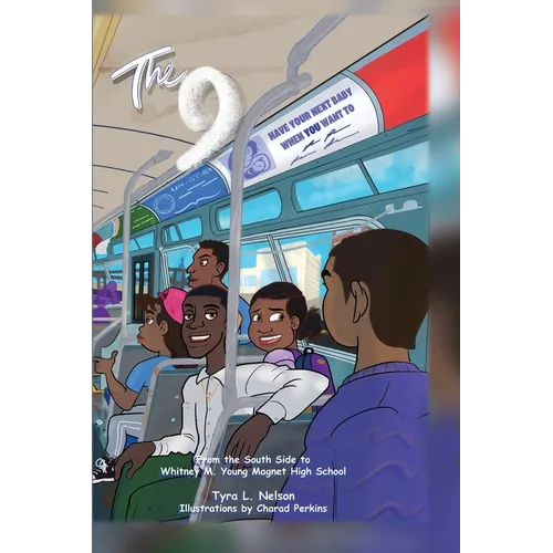 The 9: From the South Side to Whitney M. Young Magnet High School