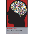 As a Man Thinketh