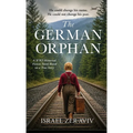 The German Orphan: A WW2 Historical Fiction Novel Based on a True Story