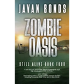 Zombie Oasis: Still Alive Book Four