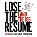 Lose the Resume, Land the Job