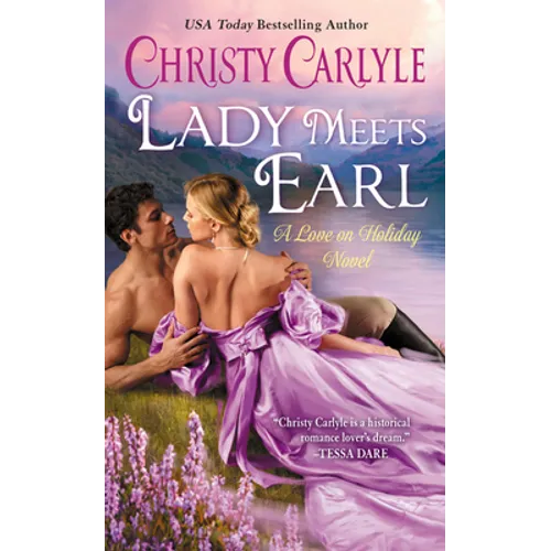 Lady Meets Earl: A Love on Holiday Novel