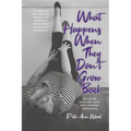 What Happens When They Don't Grow Back: The Upside Down View of Life After a Bilateral Mastectomy