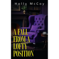 A Fall from a Lofty Position