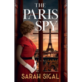 The Paris Spy: an utterly unputdownable and breathtaking historical novel