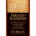 Israel & the Nations: The History of Israel from the Exodus to the Fall of the Second Temple