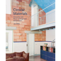 Circular Materials: Innovation and Reuse in Design and Architecture