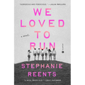 We Loved to Run