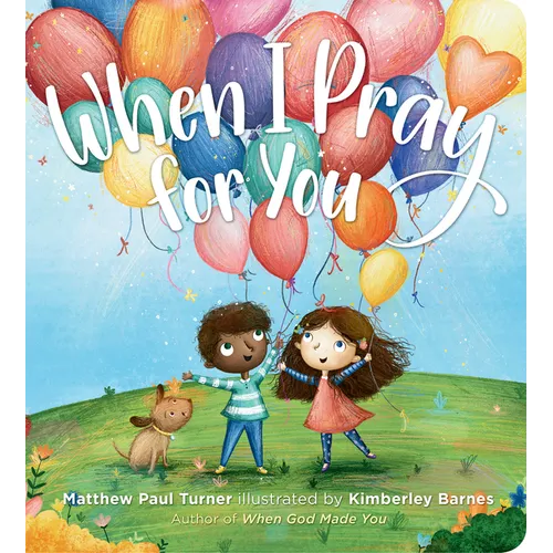When I Pray for You